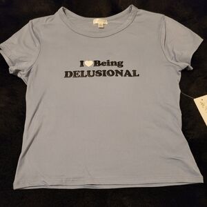Blue Graphic Tee with 'I Love Being Delusional' Print
